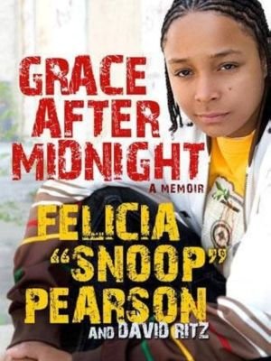 "Grace After Midnight" by Felicia Pearson and David Ritz