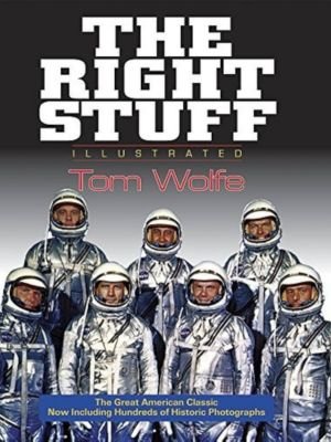 "The Right Stuff" by Tom Wolfe