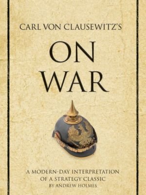 "On War" by Carl von Clausewitz